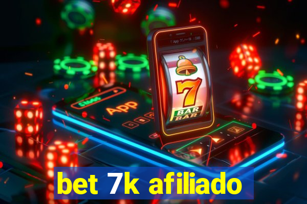 bet 7k afiliado